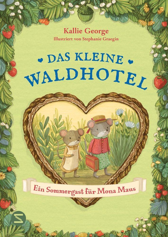 Vorderes Coverbild Das kleine Waldhotel. Ein Sommergast für Mona Maus (Band 4)