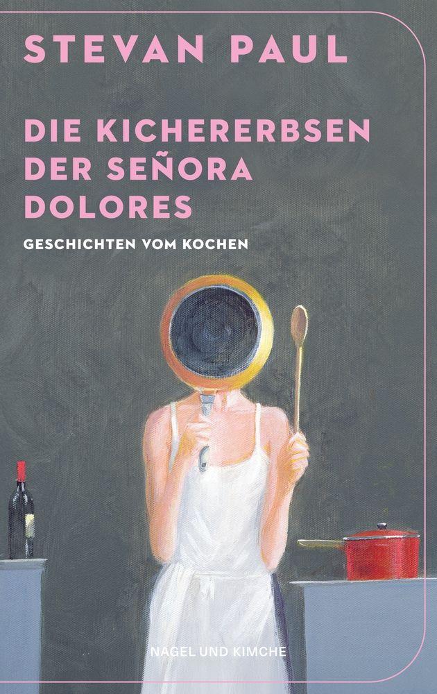 Vorderes Coverbild Die Kichererbsen der Señora Dolores