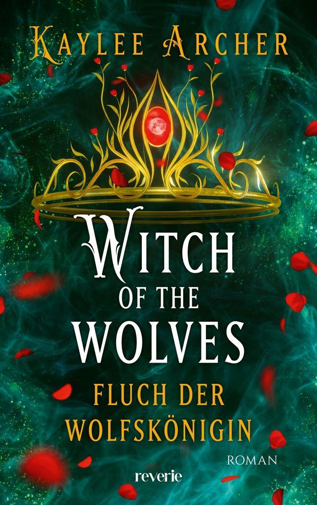 Vorderes Coverbild Witch of the Wolves: Fluch der Wolfskönigin