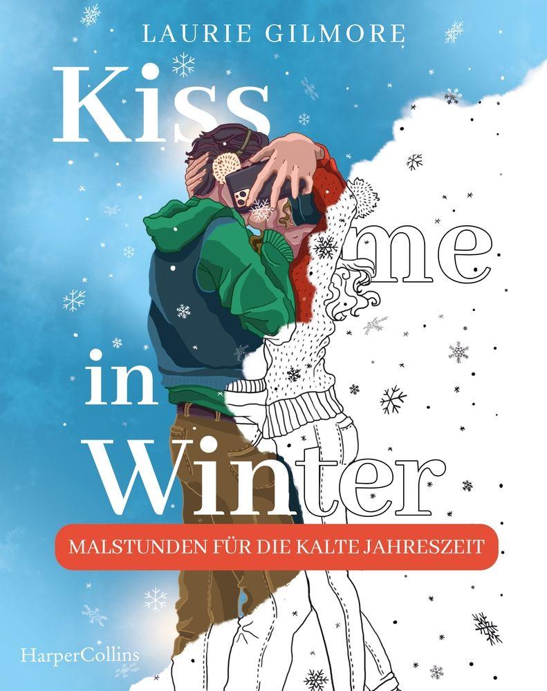 Vorderes Coverbild Kiss me in Winter: Malstunden für die kalte Jahreszeit