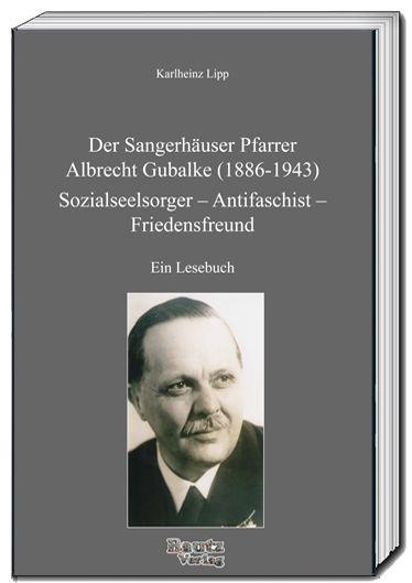 Vorderes Coverbild Der Sangerhäuser Pfarrer Albrecht Gubalke (1886-1943)