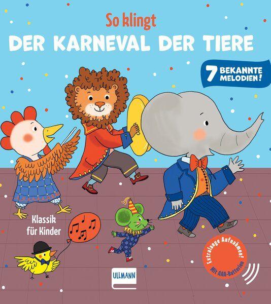 Vorderes Coverbild So klingt Der Karneval der Tiere - Klassik für Kinder