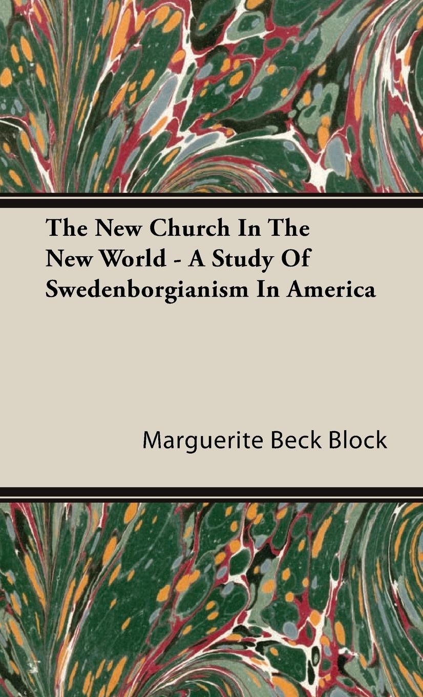 Vorderes Coverbild The New Church In The New World - A Study Of Swedenborgianism In America