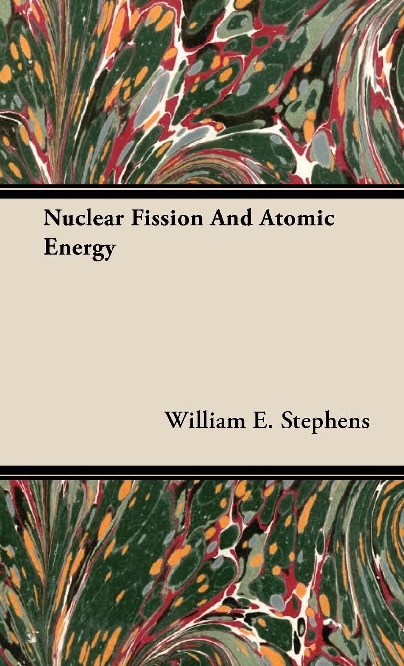 Vorderes Coverbild Nuclear Fission and Atomic Energy