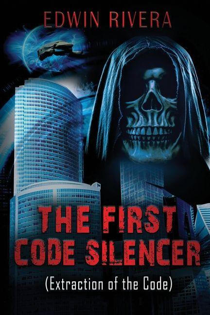 Vorderes Coverbild The First Code Silencer (Extraction of the Code)