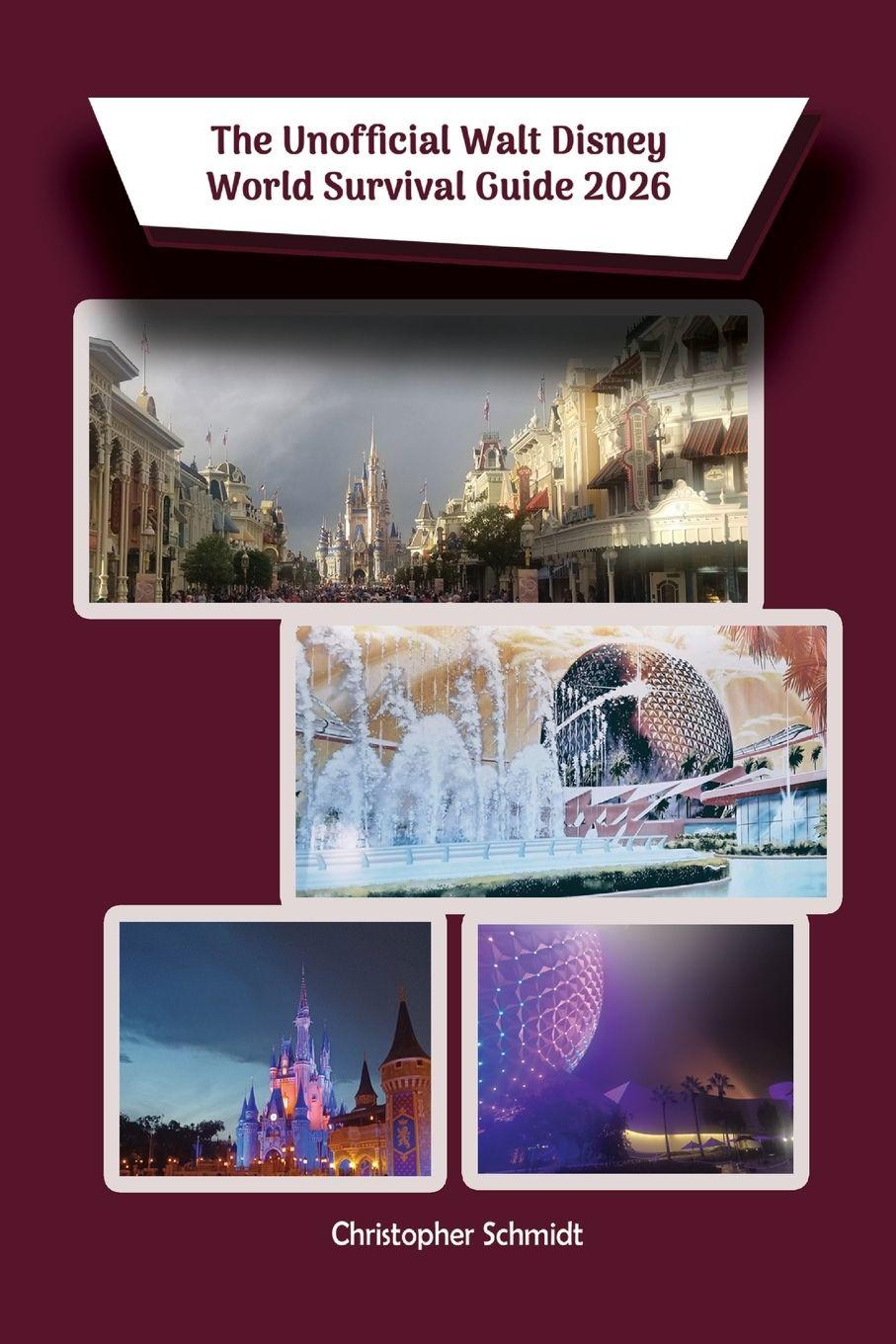 Vorderes Coverbild The Unofficial Walt Disney World Survival Guide 2026