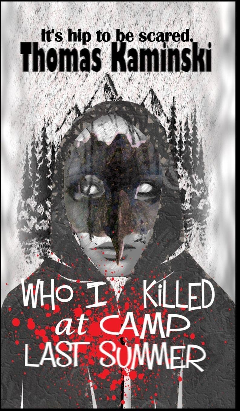 Vorderes Coverbild Who I Killed at Camp Last Summer