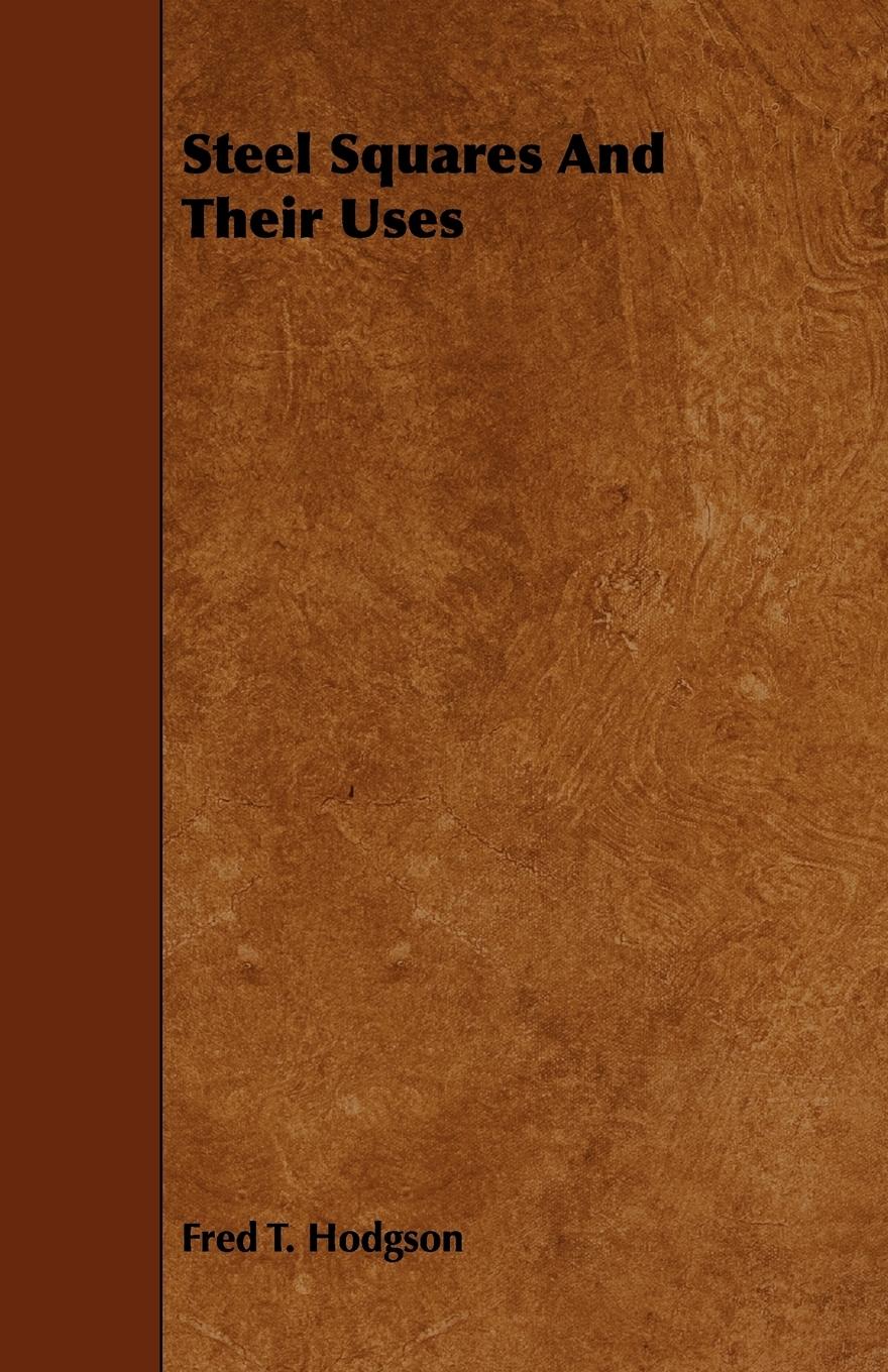 Vorderes Coverbild Steel Squares And Their Uses