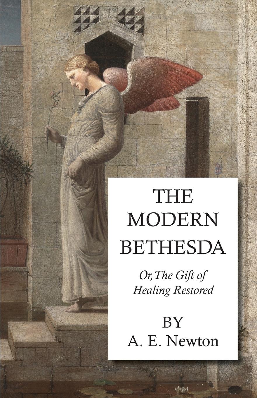 Vorderes Coverbild The Modern Bethesda - Or, the Gift of Healing Restored