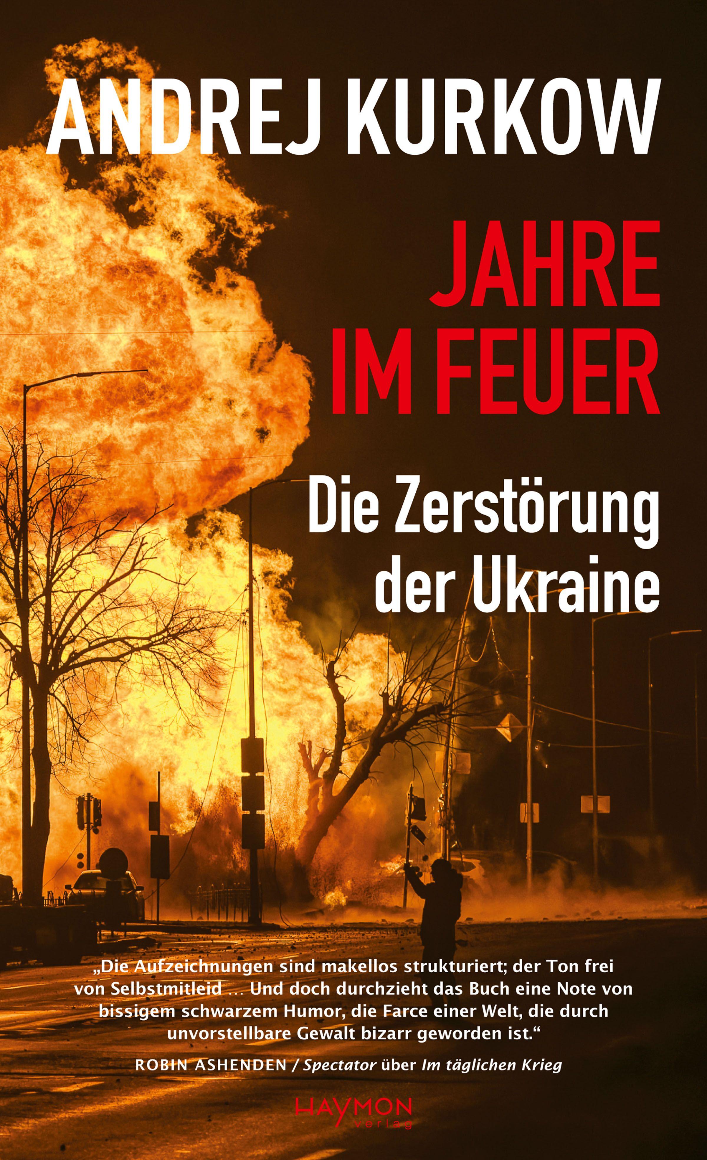 Vorderes Coverbild Jahre im Feuer: Die Zerstörung der Ukraine