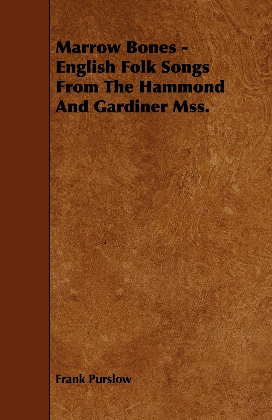 Vorderes Coverbild Marrow Bones - English Folk Songs From The Hammond And Gardiner Mss.