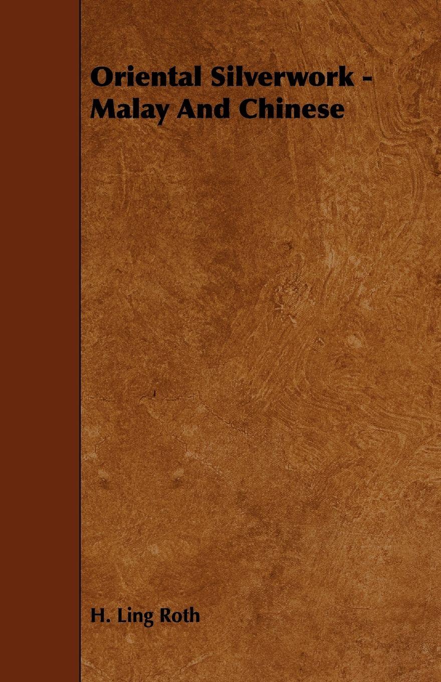 Vorderes Coverbild Oriental Silverwork - Malay And Chinese
