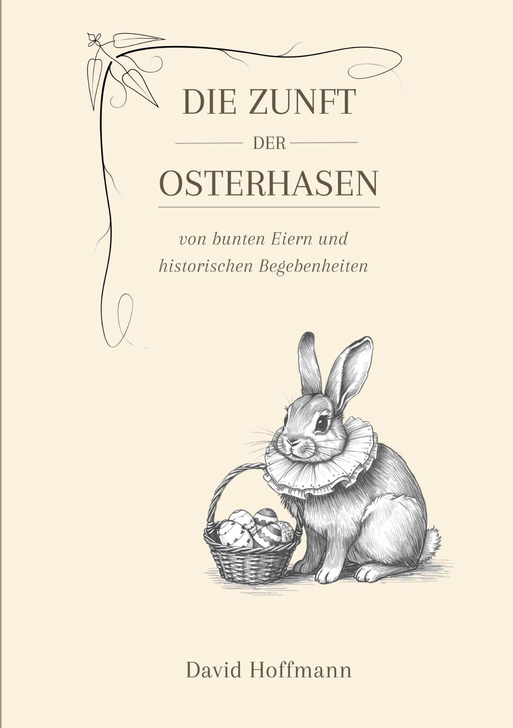 Vorderes Coverbild Die Zunft der Osterhasen