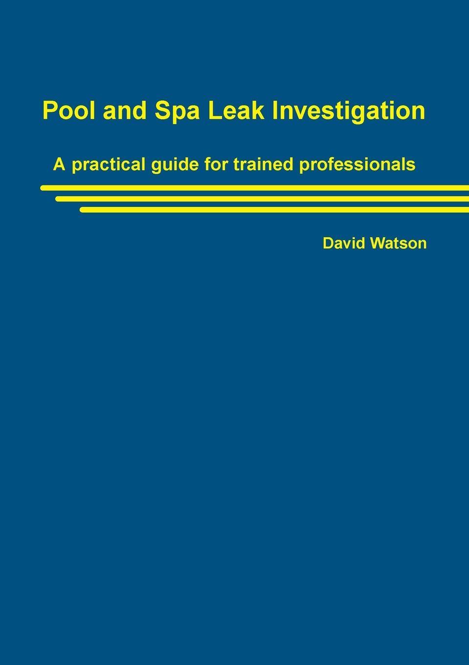 Vorderes Coverbild Pool and Spa Leak Investigation