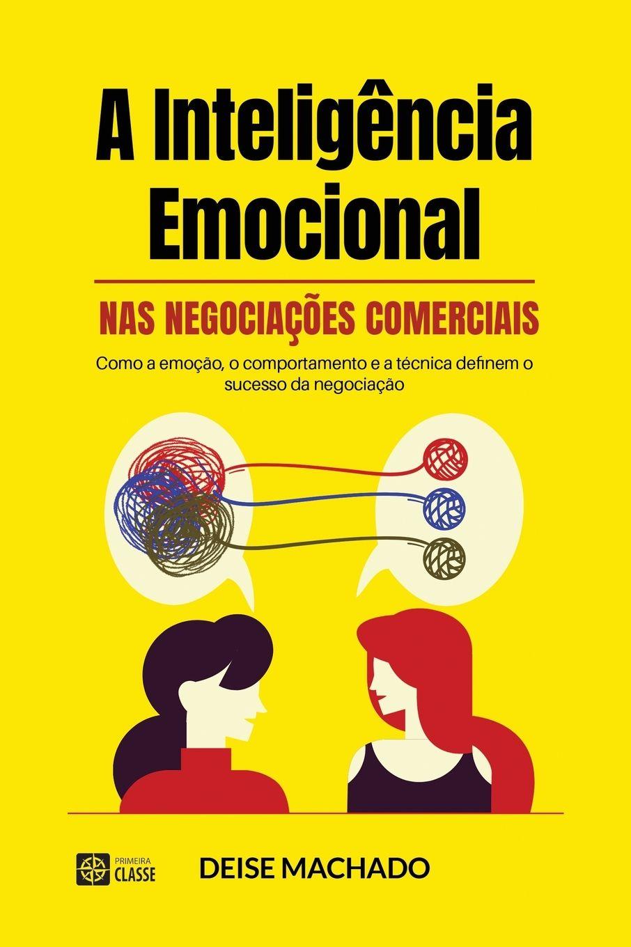 Vorderes Coverbild A INTELIGÊNCIA EMOCIONAL NAS NEGOCIAÇÕES COMERCIAIS