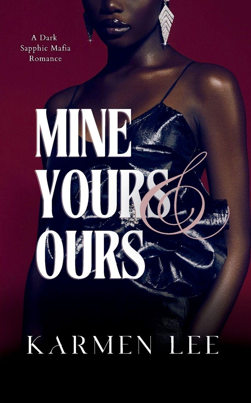 Vorderes Coverbild Mine, Yours & Ours