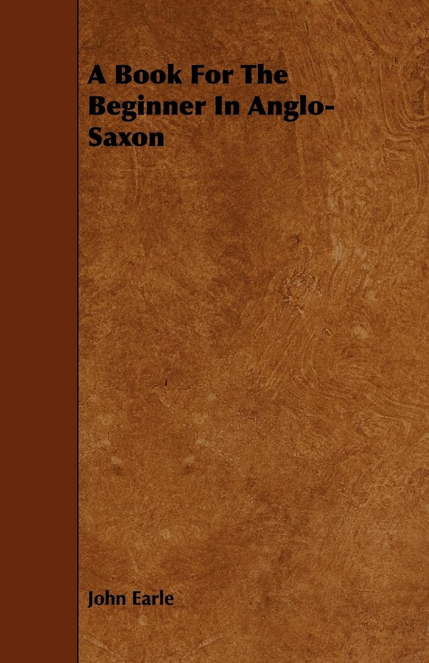 Vorderes Coverbild A Book For The Beginner In Anglo-Saxon