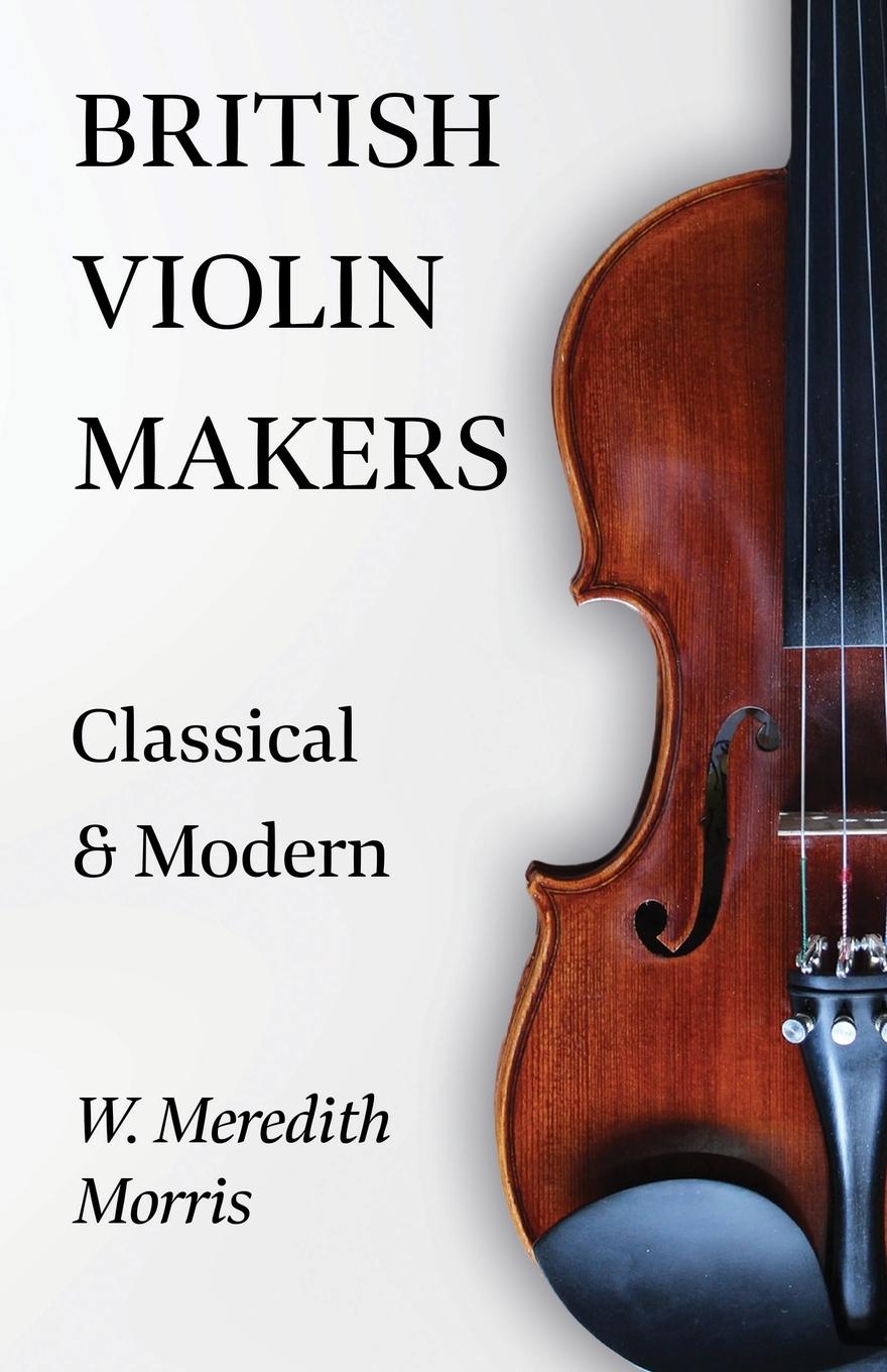 Vorderes Coverbild British Violin Makers - Classical and Modern