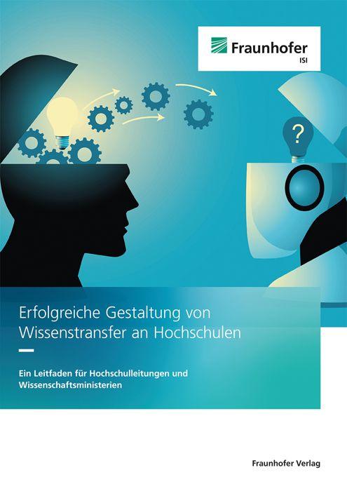 Vorderes Coverbild Erfolgreiche Gestaltung von Wissenstransfer an Hochschulen