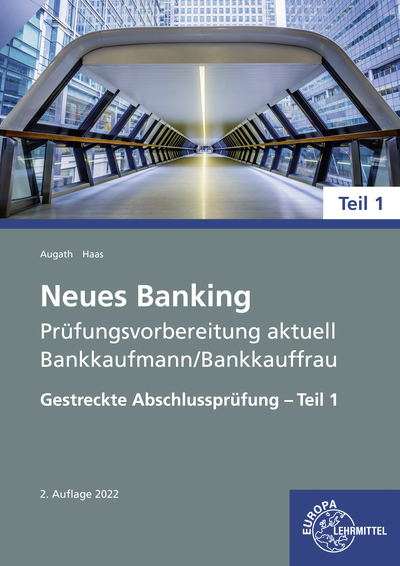 Vorderes Coverbild Neues Banking Prüfungsvorbereitung aktuell Bankkaufmann/Bankkauffrau Teil 1