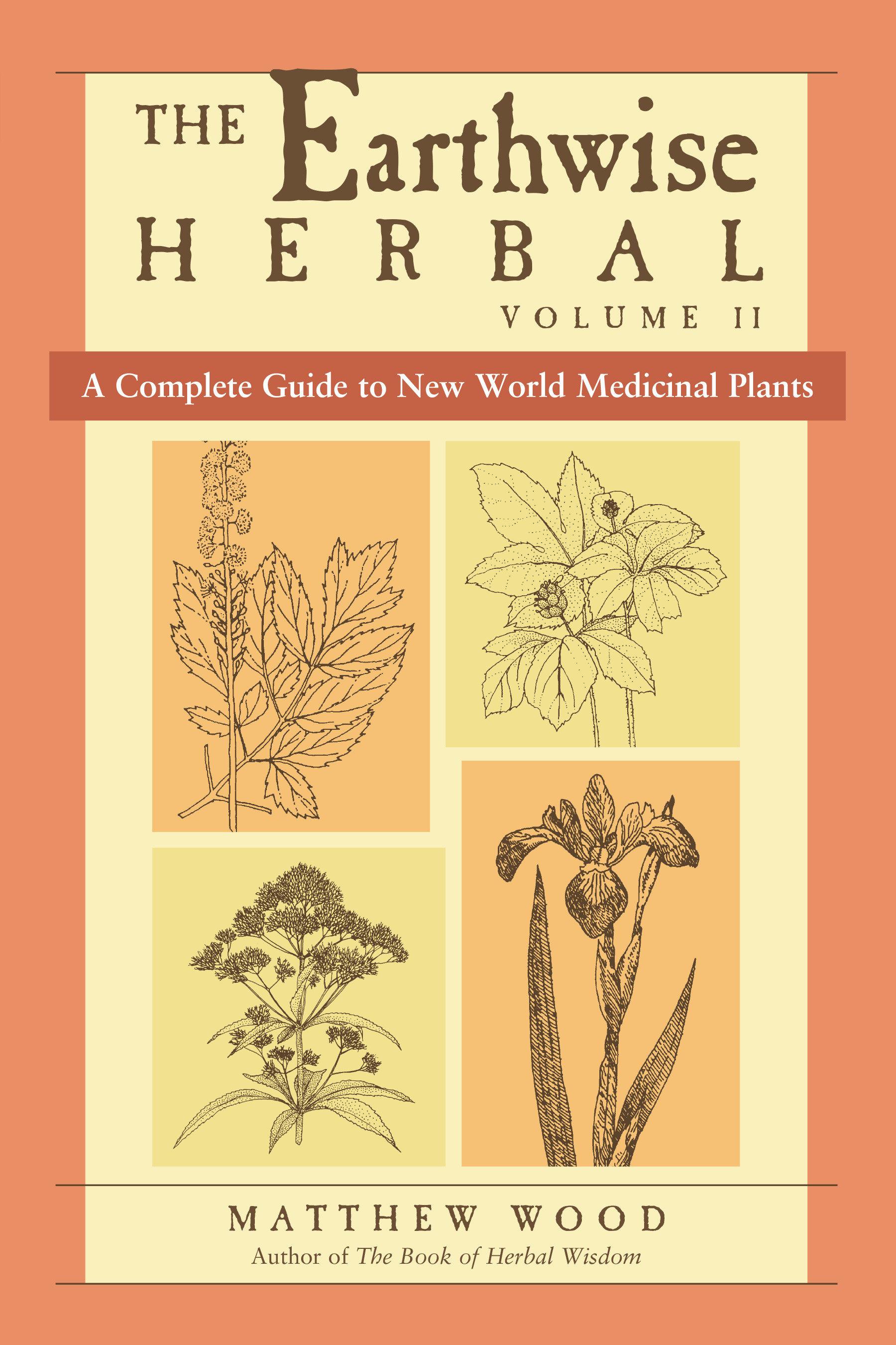 Vorderes Coverbild The Earthwise Herbal, Volume II