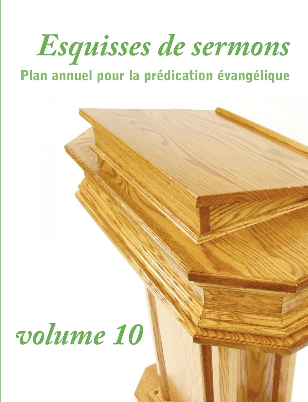 Vorderes Coverbild Esquisses de sermons, vol. 10 (French Edition)