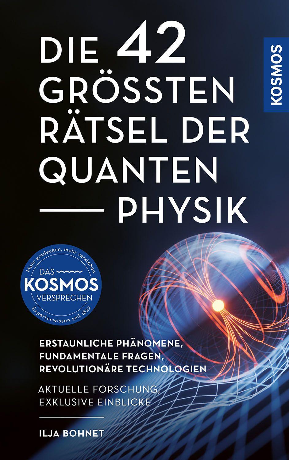 Vorderes Coverbild Die 42 größten Rätsel der Quantenphysik