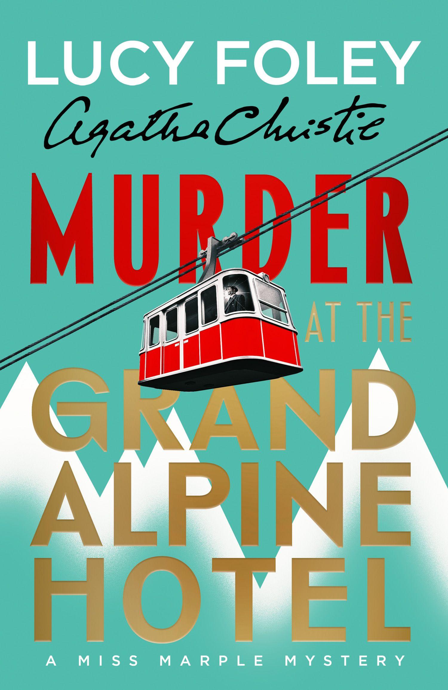 Vorderes Coverbild Murder at the Grand Alpine Hotel