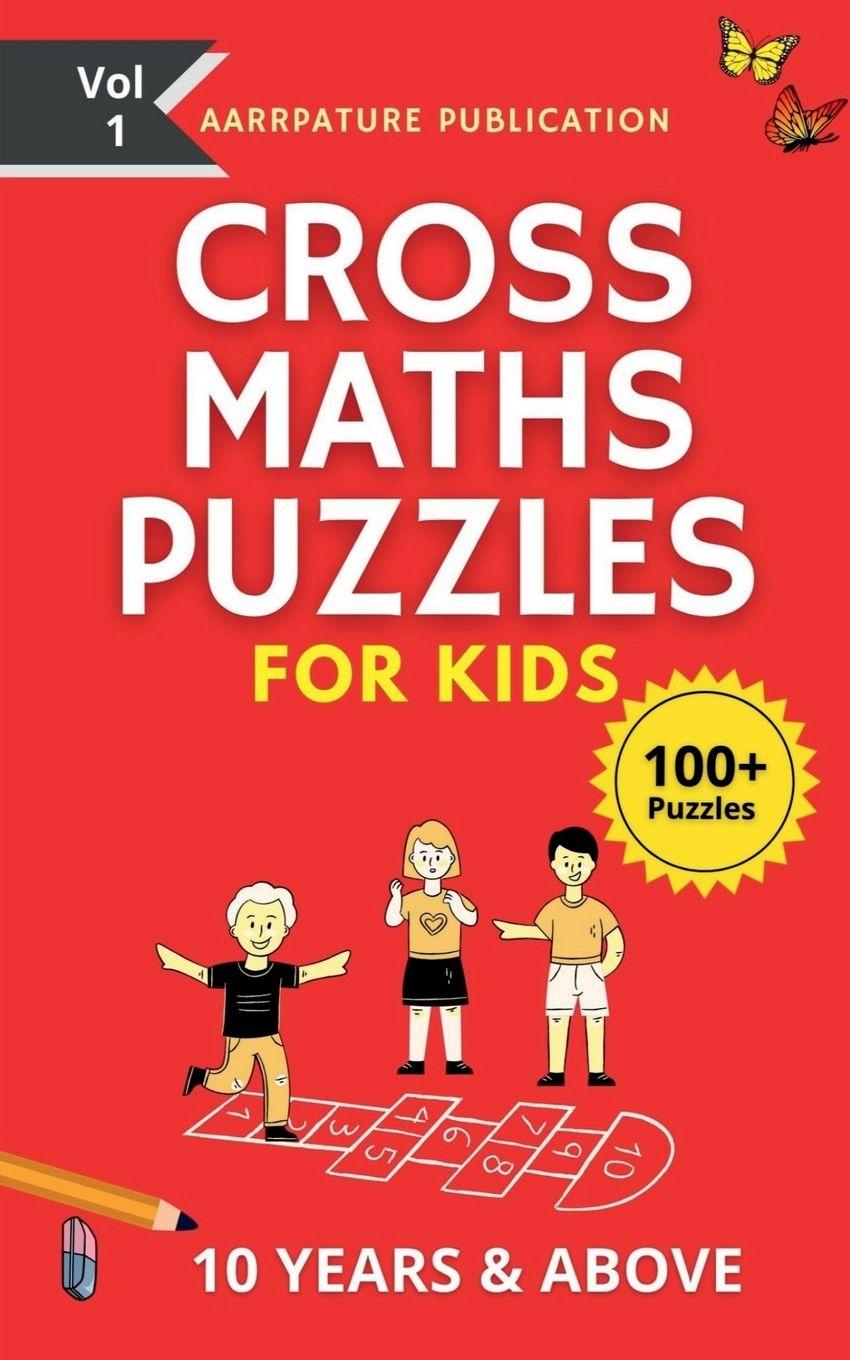 Vorderes Coverbild Cross Maths Puzzles For Kids - 100+ Puzzles
