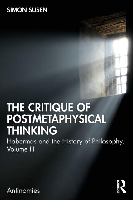 Vorderes Coverbild The Critique of Postmetaphysical Thinking