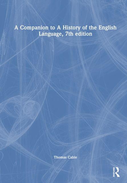 Vorderes Coverbild A Companion to A History of the English Language, 7th edition