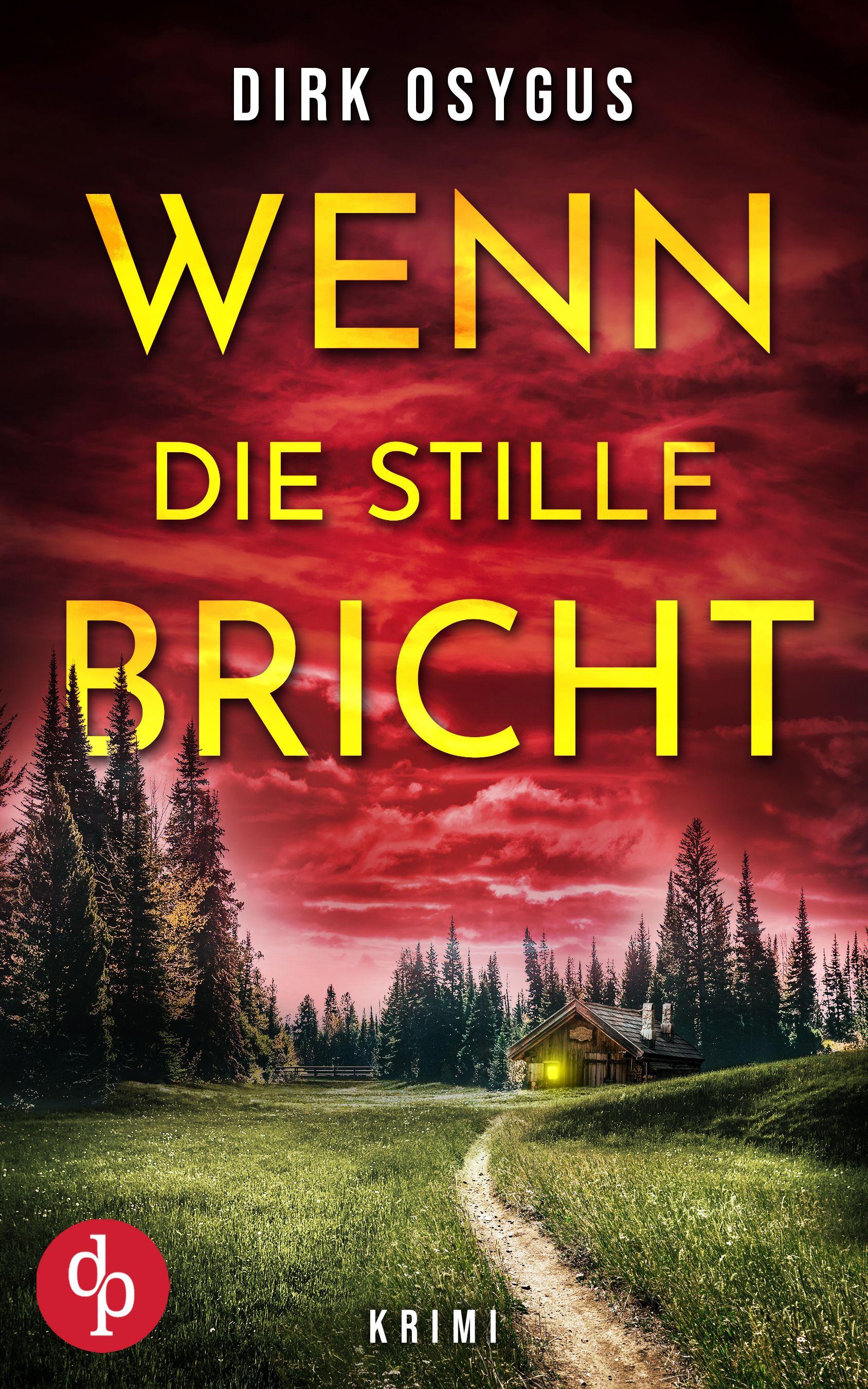 Vorderes Coverbild Wenn die Stille bricht | Der spannende Kriminalthriller, der dich nicht loslässt