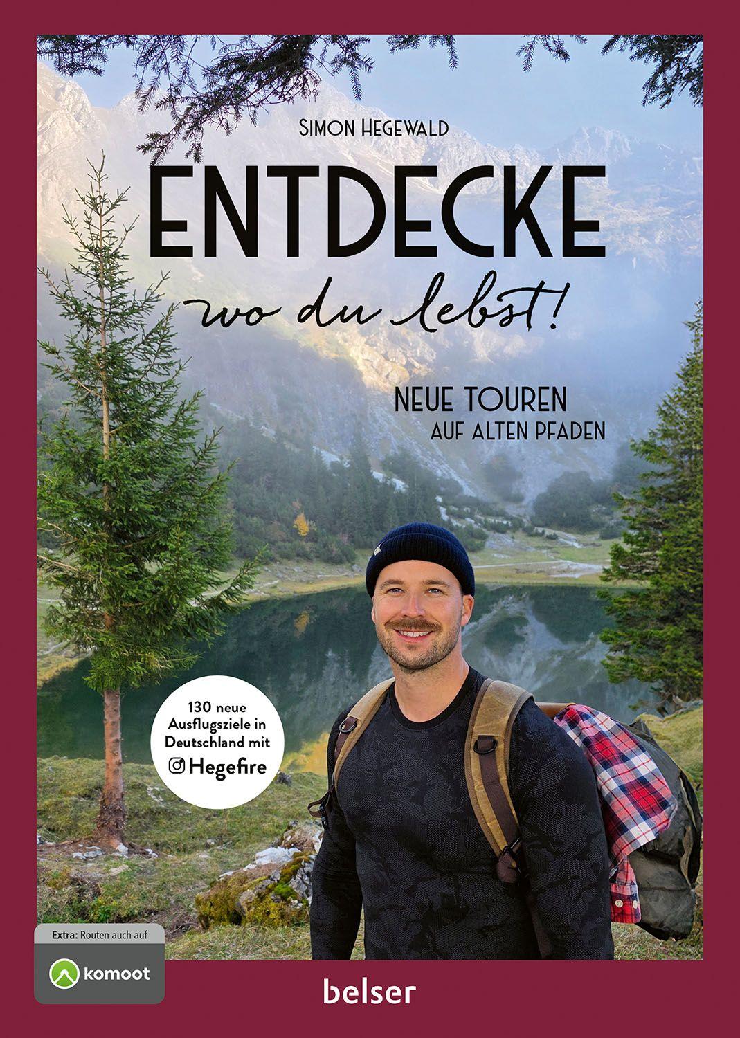 Vorderes Coverbild Entdecke wo du lebst! Neue Touren auf alten Pfaden