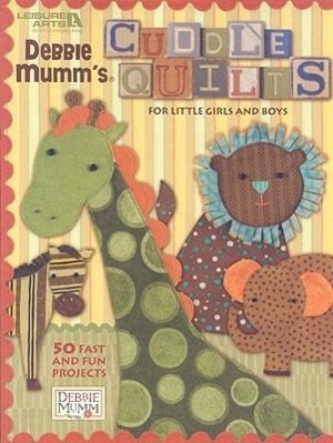 Vorderes Coverbild Cuddle Quilts for Little Girls and Boys