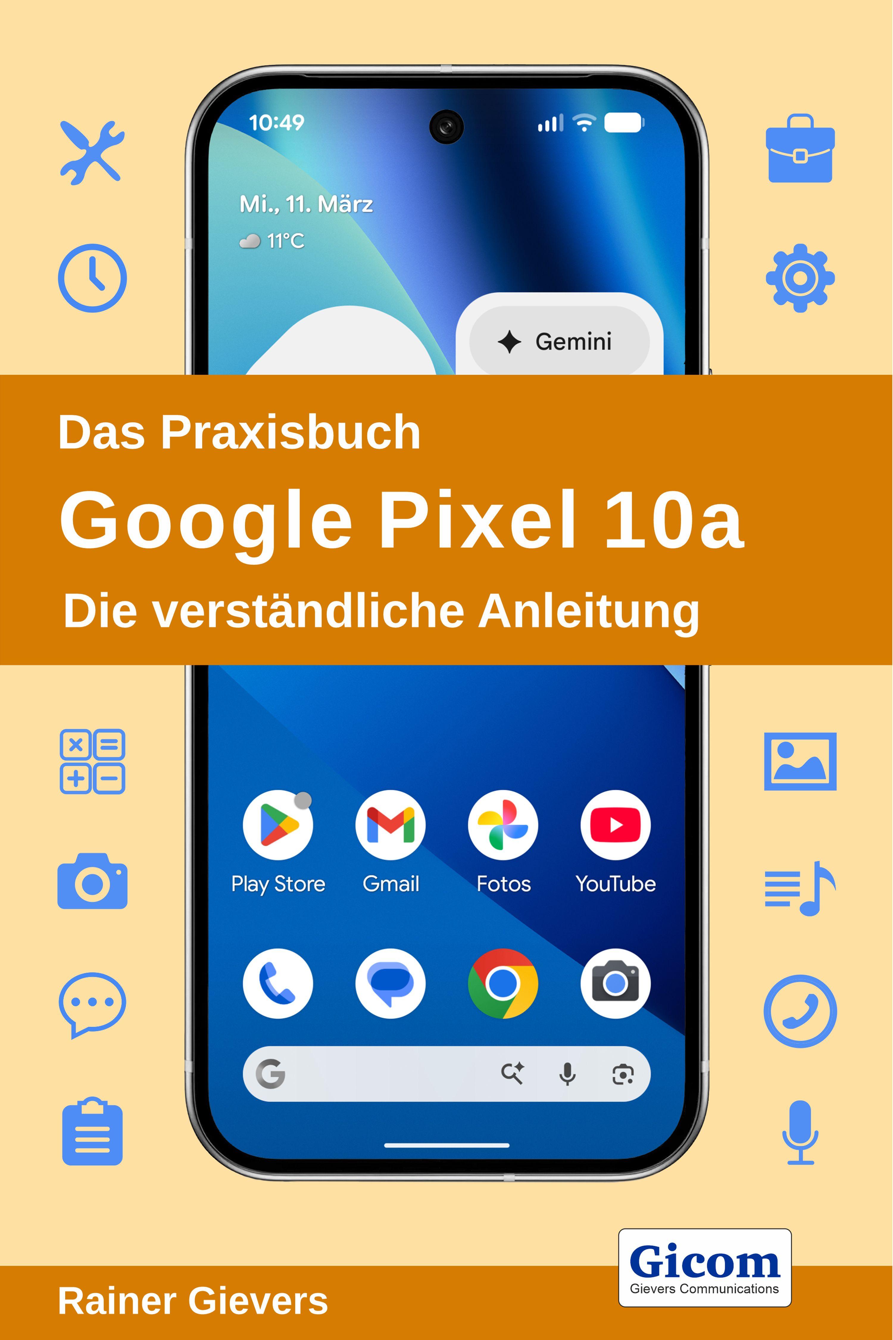 Autorenbild Das Praxisbuch Google Pixel 10a - Die verständliche Anleitung