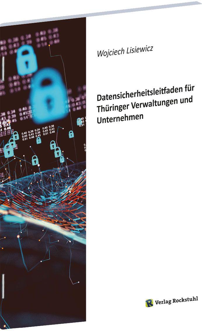 Vorderes Coverbild Datensicherheitsleitfaden für Thüringer Verwaltungen und Unternehmen