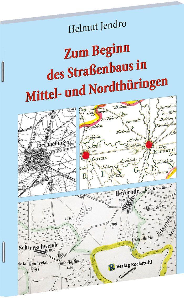 Vorderes Coverbild Zum Beginn des Straßenbaus in Mittel- und Nordthüringen