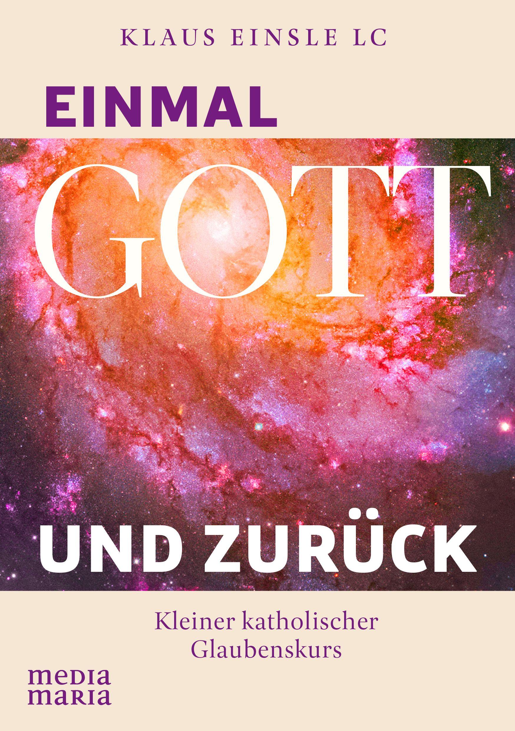 Vorderes Coverbild Einmal Gott und zurück