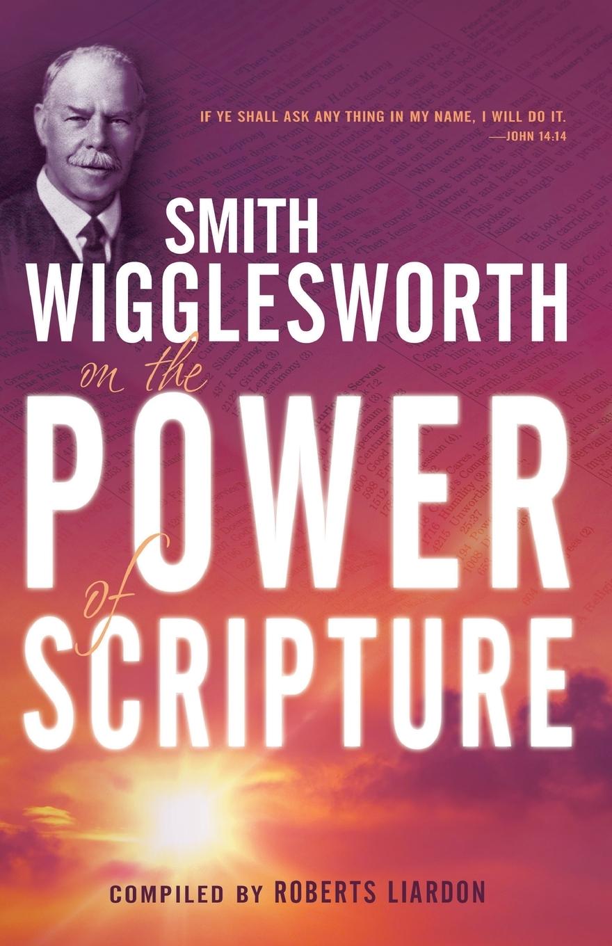 Vorderes Coverbild Smith Wigglesworth on the Power of Scripture