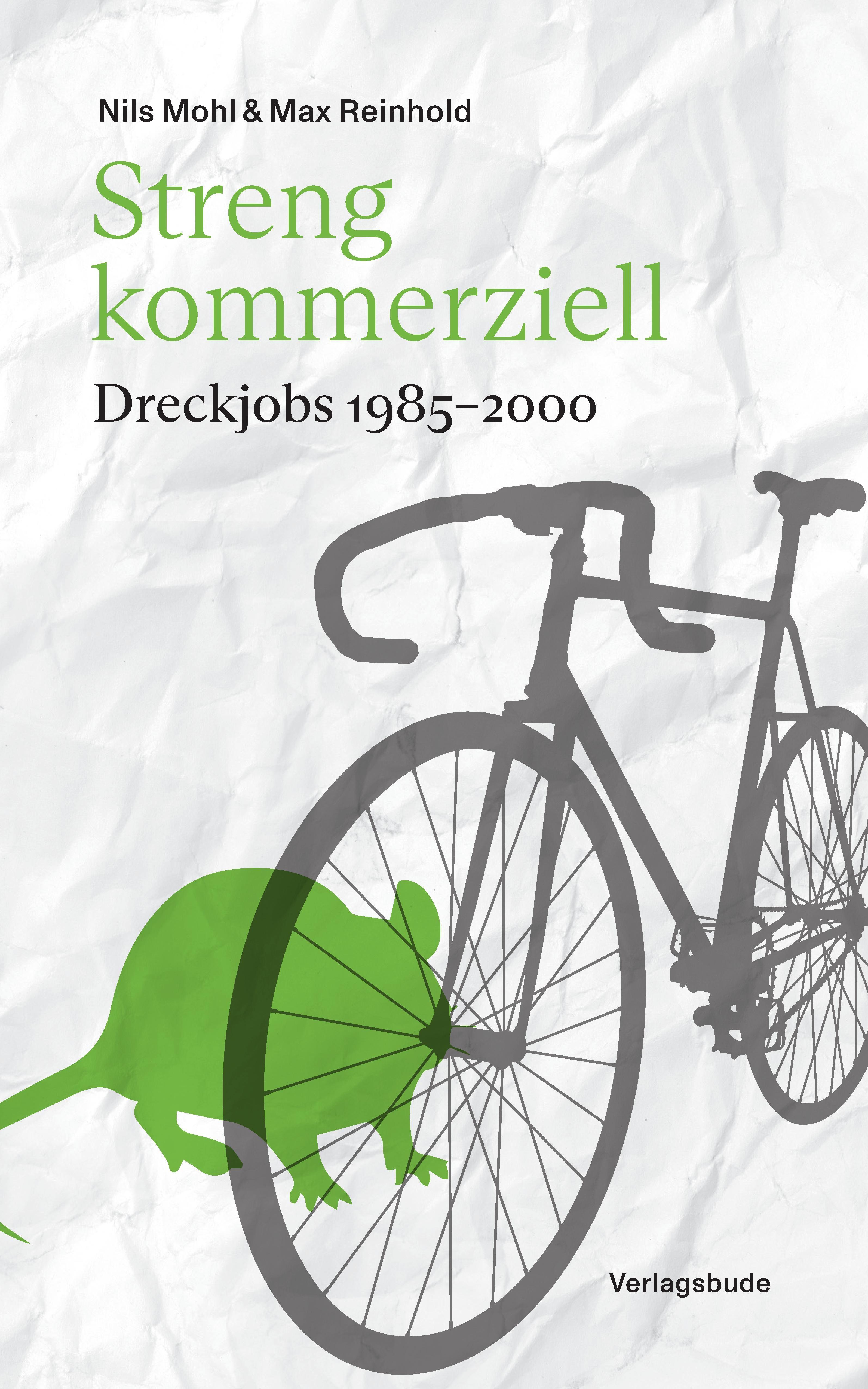 Vorderes Coverbild Streng kommerziell: Dreckjobs 1985-2000