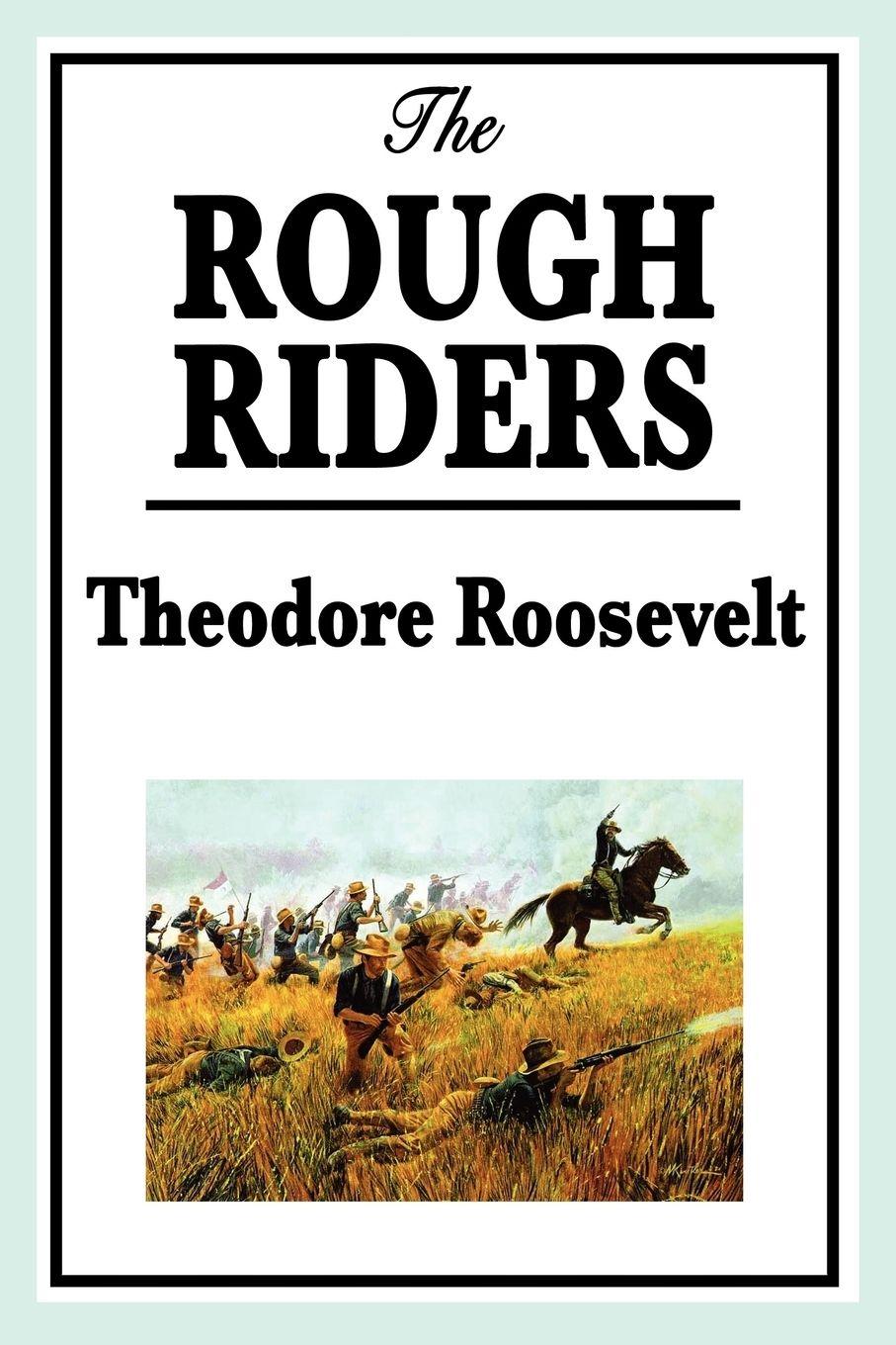 Vorderes Coverbild The Rough Riders by Theodore Roosevelt