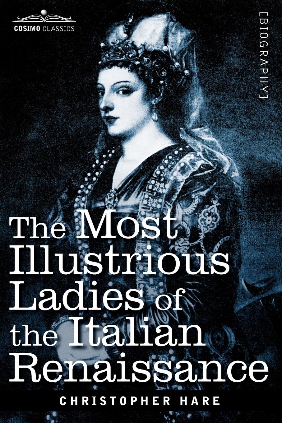 Vorderes Coverbild The Most Illustrious Ladies of the Italian Renaissance