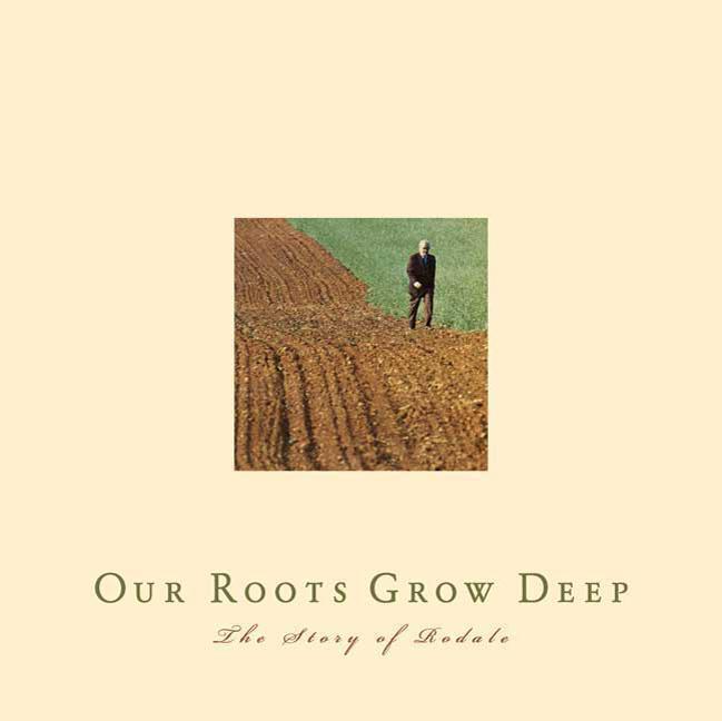Vorderes Coverbild Our Roots Grow Deep: The Story of Rodale