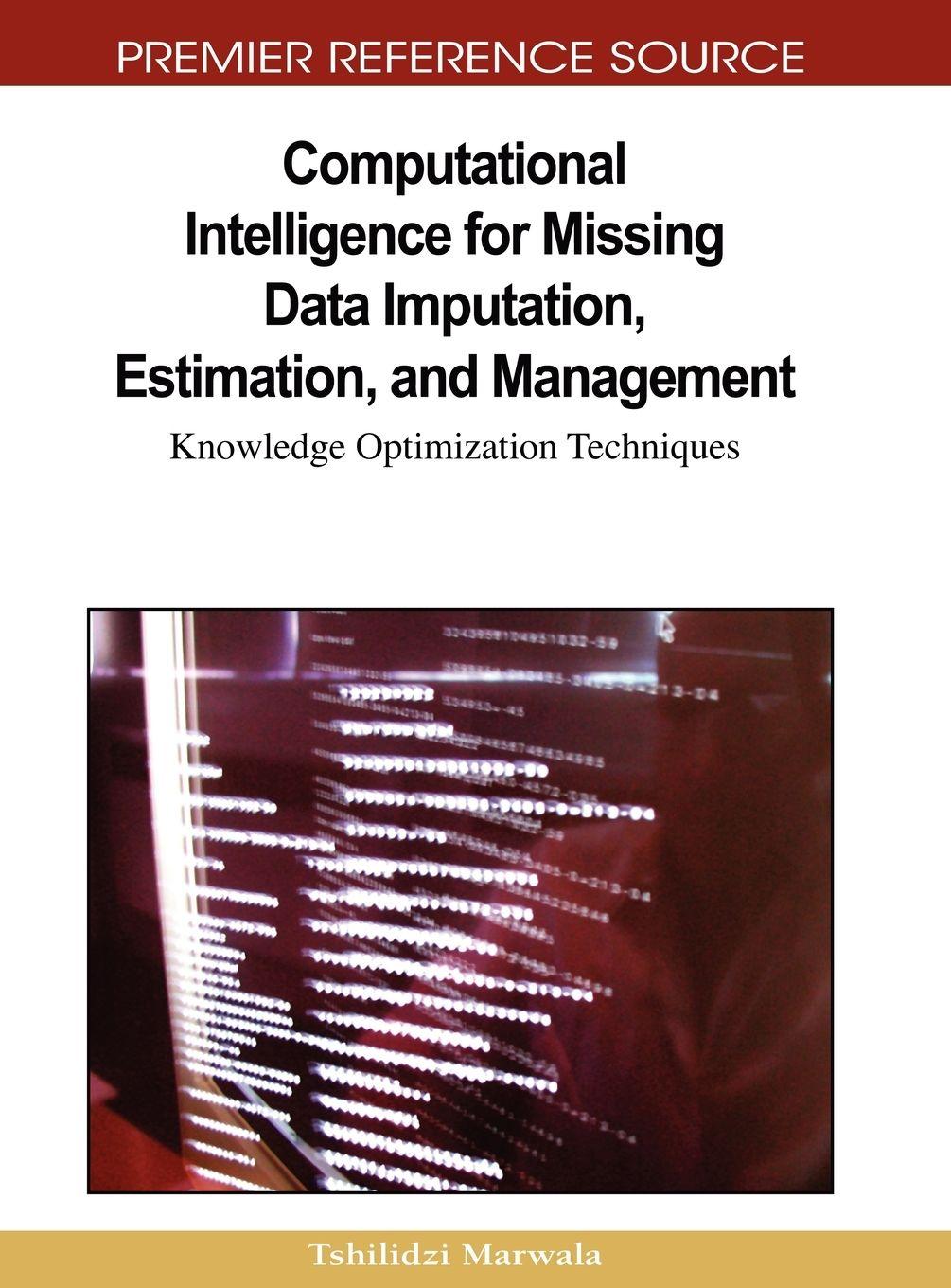 Vorderes Coverbild Computational Intelligence for Missing Data Imputation, Estimation, and Management