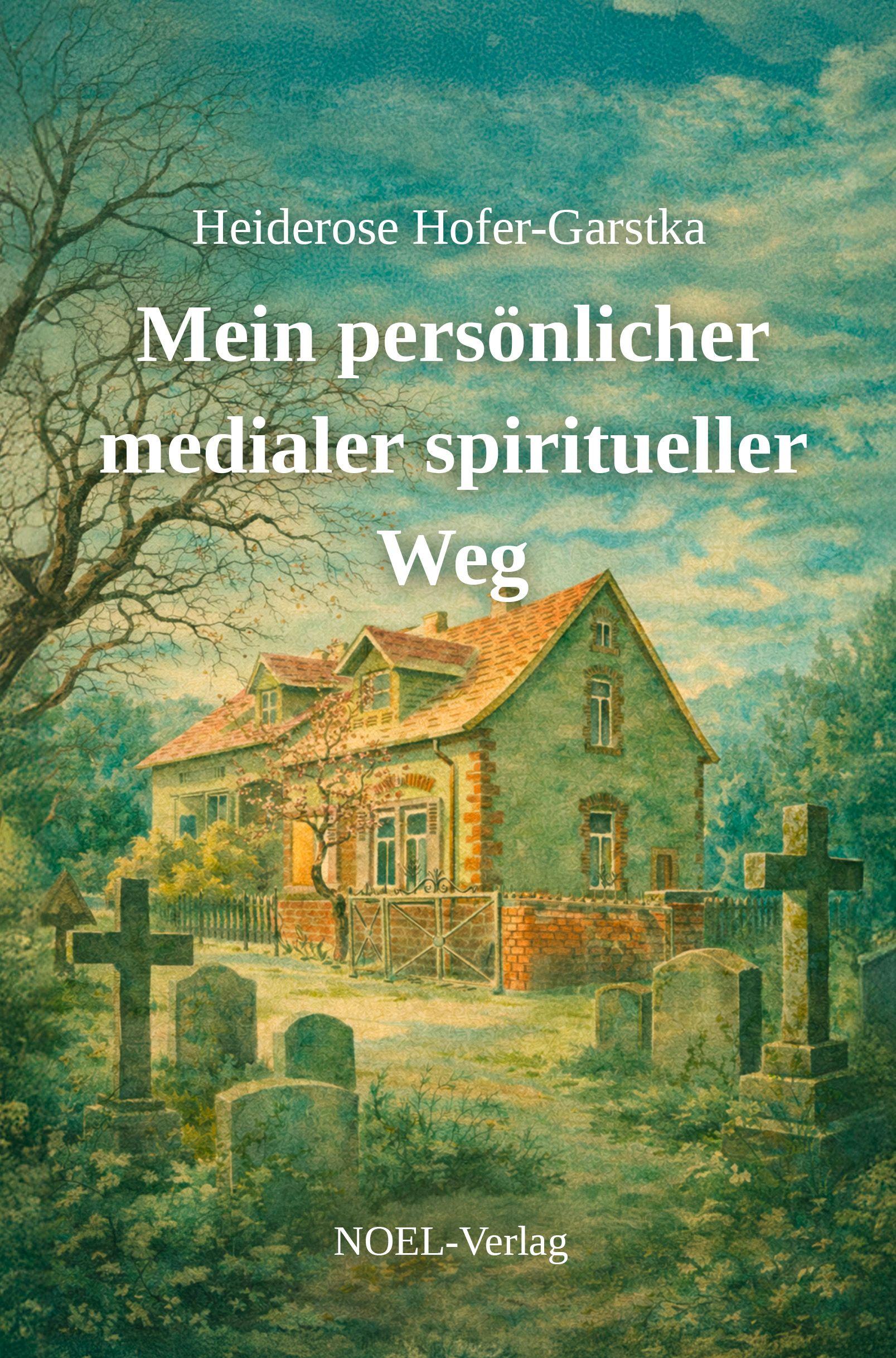 Vorderes Coverbild Mein persönlicher medialer spiritueller Weg