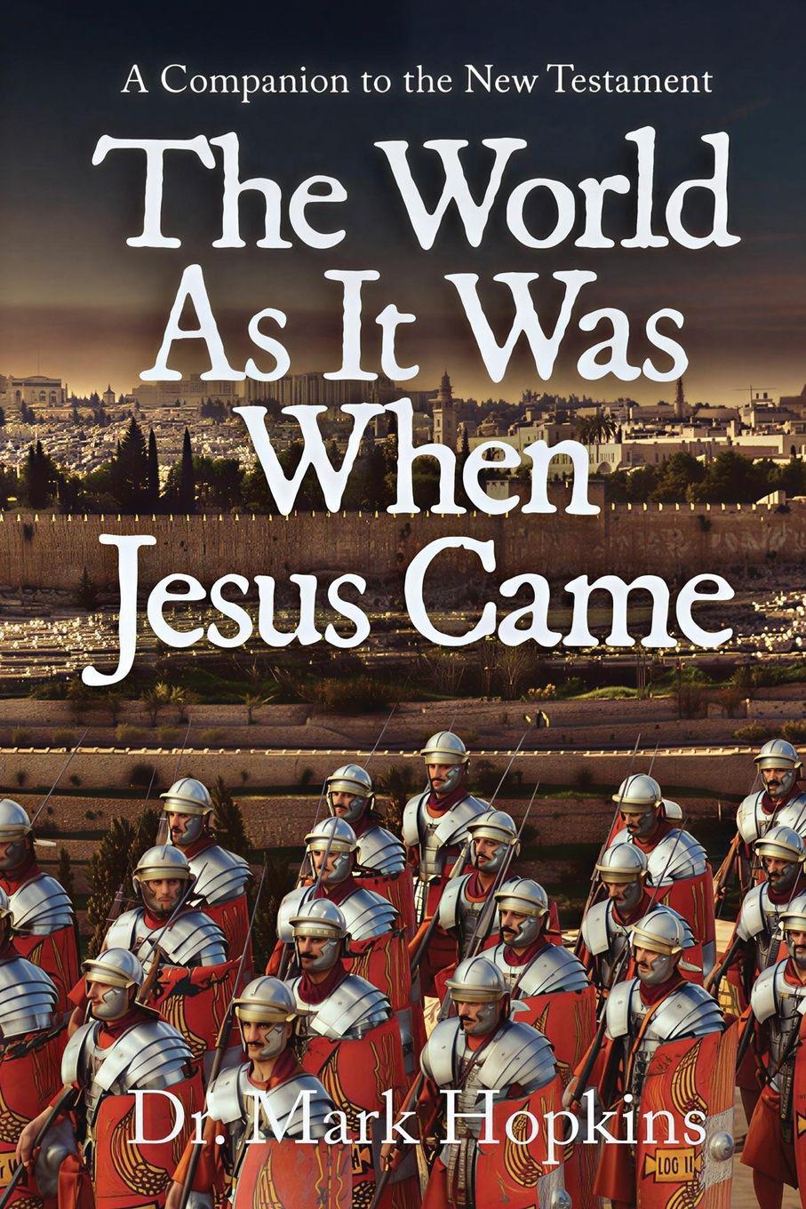 Vorderes Coverbild The World As It Was When Jesus Came