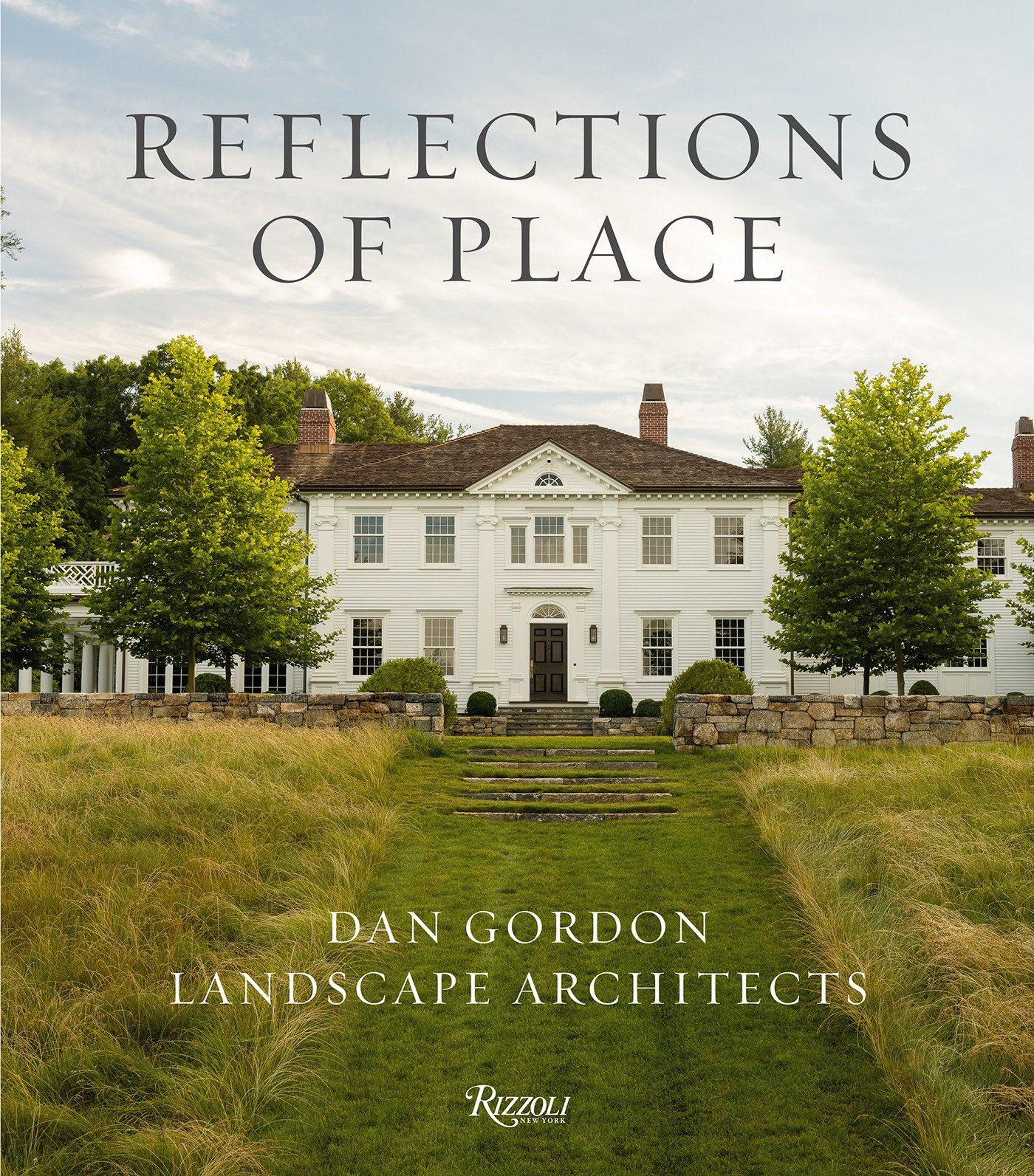 Vorderes Coverbild Reflections of Place: Dan Gordon Landscape Architects