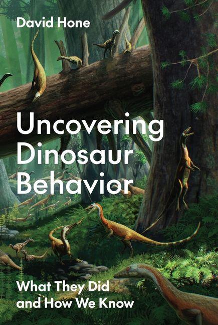 Vorderes Coverbild Uncovering Dinosaur Behavior