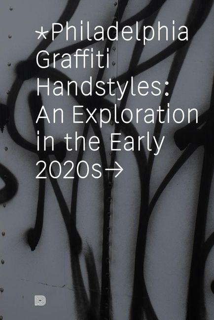 Vorderes Coverbild Philadelphia Graffiti Handstyles