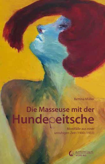 Vorderes Coverbild Die Masseuse mit der Hundepeitsche